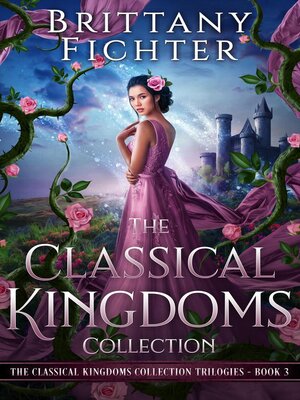 cover image of The Classical Kingdoms Collection Trilogies Book 3